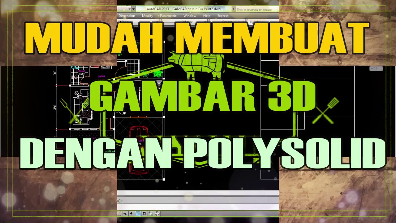 Mudah Membuat Desain 3D Dengan Polysolid - YouTube