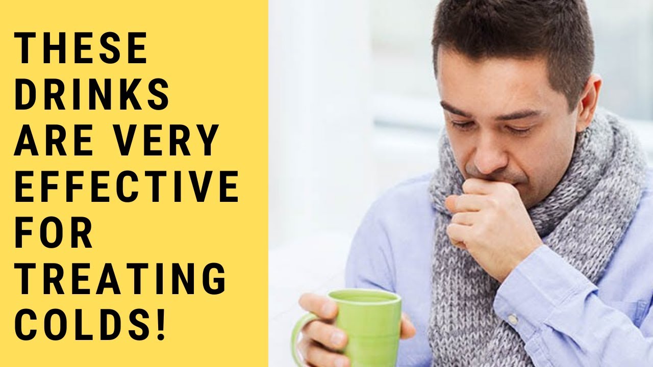 These Drinks Are Very Effective For Treating Colds! YouTube