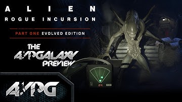 Alien: Rogue Incursion Evolved Edition - Exclusive Gameplay Preview