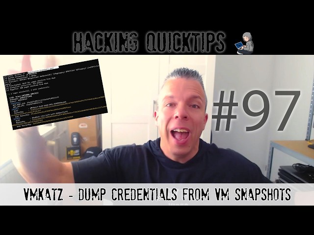 Hacking QuickTip 97 - VMKatz - Dump Credentials from VM Snapshots