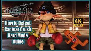 Final Fantasy VII Rebirth How to Defeat Cactuar Crush Hard Mode Guide