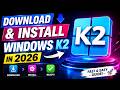Windows K2 2026: Microsoft’s Biggest Change to Fix Windows!