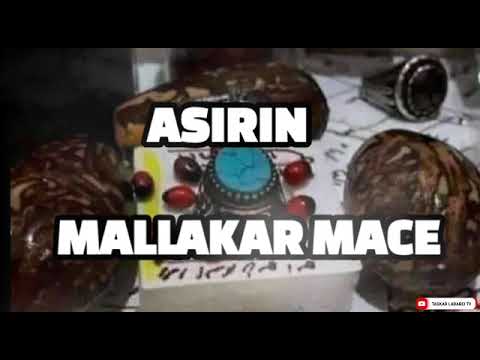 ASIRIN MALLAKAR MACE MUJARRABI NE