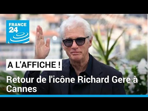 Richard Gere à Cannes : le retour d'une icône des années 1990 • FRANCE 24