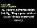 Rigidity, compressibility, fluidity, filling a gas container, shape, kinetic energy and density.