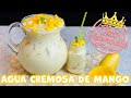 Agua Fresca De Mango 🥭 Cremosita / Y Refrescante 🧊🥤😋