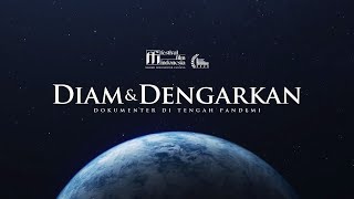 Diam & Dengarkan (Dokumenter Panjang, 2020)