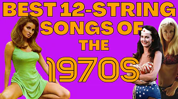 Classic 12-String Songs of the 1970s