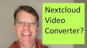 Convert Videos with Nextcloud