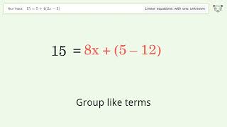 Linear equation with one unknown: Solve 15=5+4(2x-3) step-by-step solution