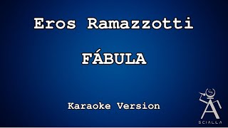 Eros Ramazzotti - Fábula (KARAOKE)
