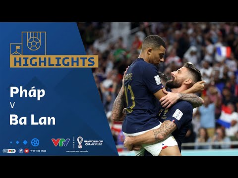 Highlights | PHÁP vs BA LAN | Kỷ lục Giroud, siêu phẩm Mbappe | World Cup 2022