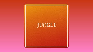 Jungle - I&#39;ve Been In Love (Audio) ft. Channel Tres