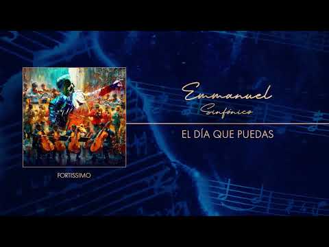 Emmanuel - El Dia Que Puedas Sinfónico (Visualizer Oficial)