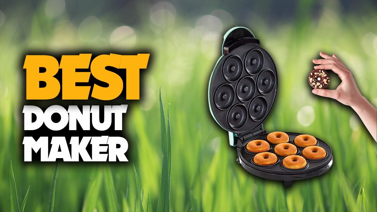 The Best Donut Maker You Should Have