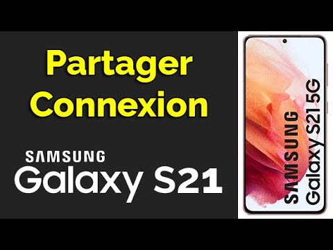 Comment faire un partage de connexion sur Samsung S21, partager wifi Samsung S21