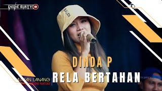 RELA BERTAHAN Voc DINDA P I LIVE MUSIC “DEDE RISTY” GANJENE PANTURA I