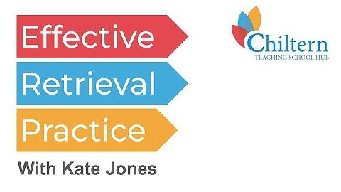 Retrieval Practice: with Kate Jones