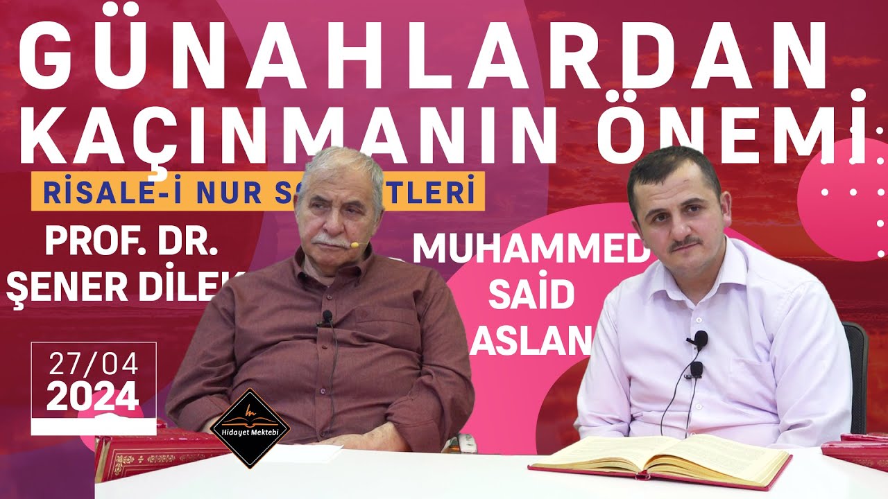 Günahlardan Kaçınmanın Önemi - Takva Bahsi - Risale-i Nur Sohbetleri - 25.04.2024