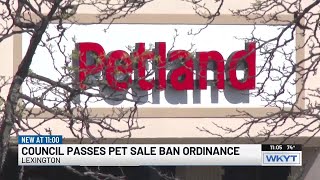 WATCH Lexington Council passes pet sale ban ordinance
