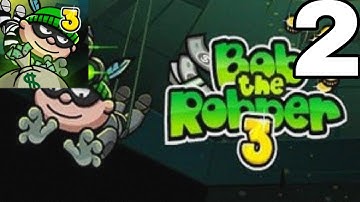 Bob The Robber 3 Full Gameplay Walkthrough #2
