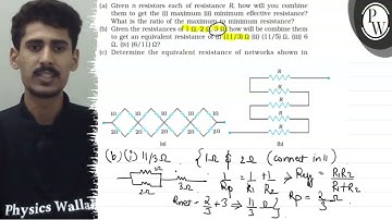 (a) Given \( n \) resistors each of resistance \( R \), how will yo...