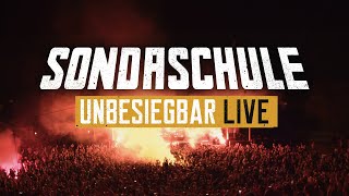 SONDASCHULE - Unbesiegbar - Live (Offizielles Video)