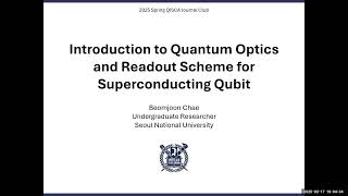 [QISCA Introductory Seminar] A Brief Introduction to Quantum Optics. by Beomjoon Chae (SQRT)