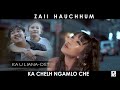 Zaii hauchhum  ka chelh ngamlo che ost ka u liana