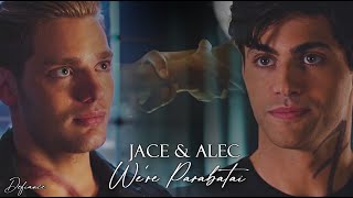Jace & Alec - We're Parabatai