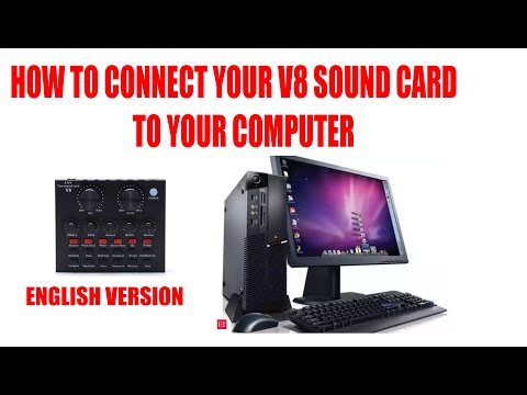HOW TO CONNECT YOUR V8 SOUND CARD TO YOUR COMPUTER (ENGLISH VERSION)