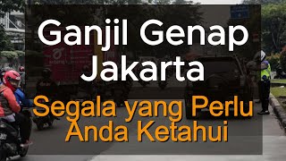 Aturan Ganjil Genap Jakarta Ini Segala yang Perlu Anda Ketahui