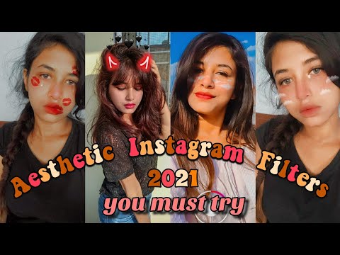 Video Instagram Filters 2021 | Aesthetic *INSTAGRAM FILTERS*... - youtube