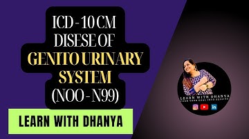 2025 Guidelines for Genito Urinary System Diseases (ICD-10 Codes N00-N99) #learnwithdhanya #icd10