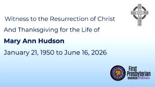 Mary Ann Hudson Funeral Service