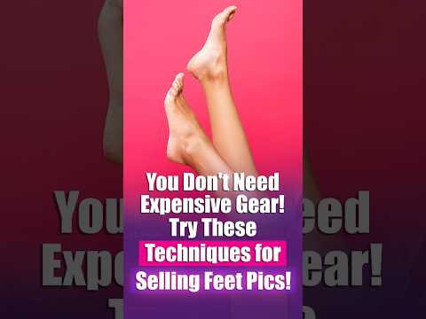 Try These Proven Techniques for Selling Feet Pics! #viral #shorts #feet #feetpic #sidehustle2026