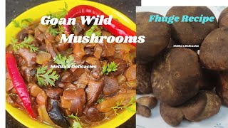Goan wild Mushrooms Recipe|Mushrooms Recipe#mushrooms#goanfood #melitasdelicacies|Monsoon Delicacies