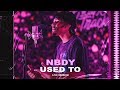 NBDY - Used To • Live Session