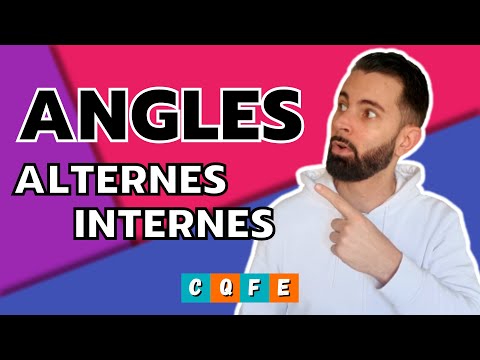 Les ANGLES ALTERNES-INTERNES