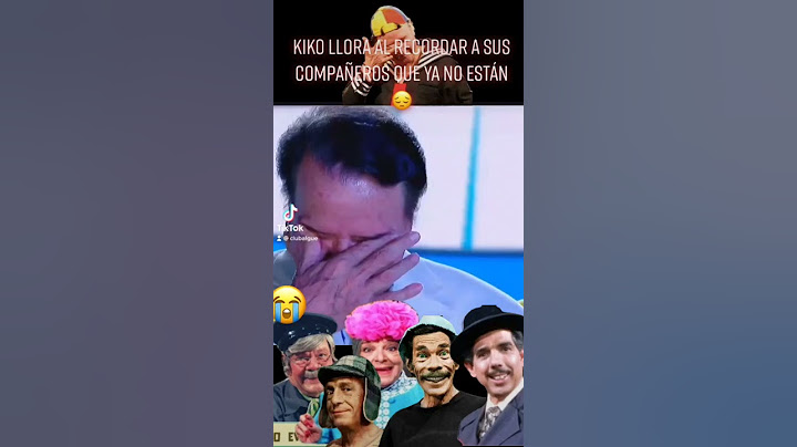 Kiko llora al recordar a sus compañeros que ya no están!!😔😢😭
