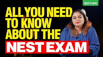 All You Need to Know About the NEST Exam | Xylem SSLC