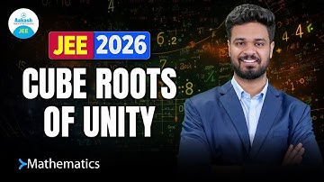Cube Roots of Unity | Mathematics Must-Know Concept Explained | Target JEE 🎯