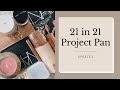 21 in 21 | Update 1 (Project Pan)