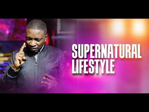 Supernatural Lifestyle and Covenant | Dr. Kay Ijisesan