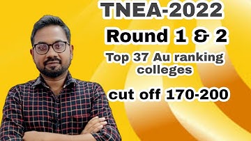 TNEA-2022 | Round 1 & 2 | Top 37 Au ranking colleges|For cut off 170-200@vivekmathsscience1013