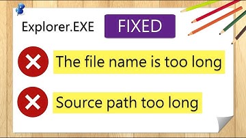 How to fix filename is too long error - Source path too long error [ Windows 10/8.1/8/7 ]