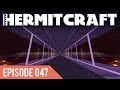 Hermitcraft III 047 | Travelator Time! | A Minecraft Let's Play