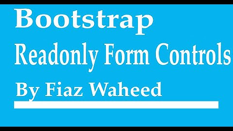Bootstrap Readonly Forms Controls, Lec-48|Bootstrap 4 tutorials for beginners in Urdu/Hindi|