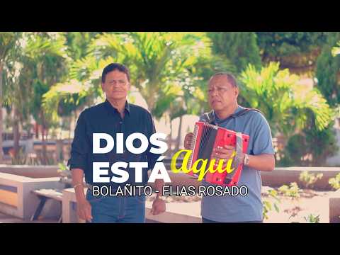 Dios Está Aquí – Bolañito, Elías Rosado | Video Oficial | Música Cristiana