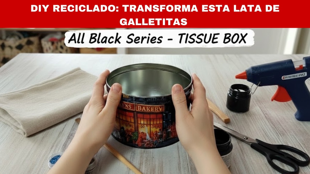 ¡No tires tus latas! 🖤 DIY Portapañuelos Elegante | Serie All Black (Ep. 2)